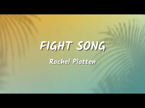 Rachel Platten - Fight Song (Lyrics Video)