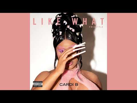 Cardi B - Like What (Freestyle) (Audio)