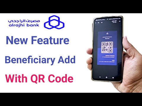 Alrajhi Bank Beneficiary add with QR code | qr code se beneficiary kaise add kare