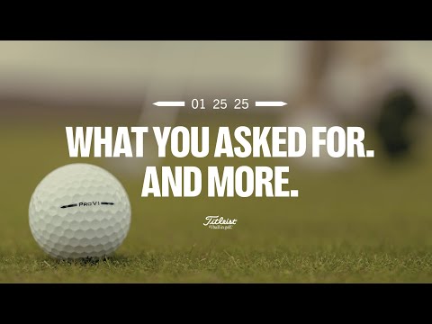 New 2025 Pro V1 and Pro V1x | What You Asked for and More