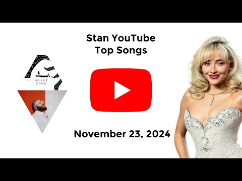 Stan YouTube Songs Top 40 (November 23, 2024)