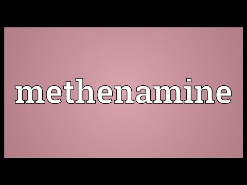 Methenamine Meaning