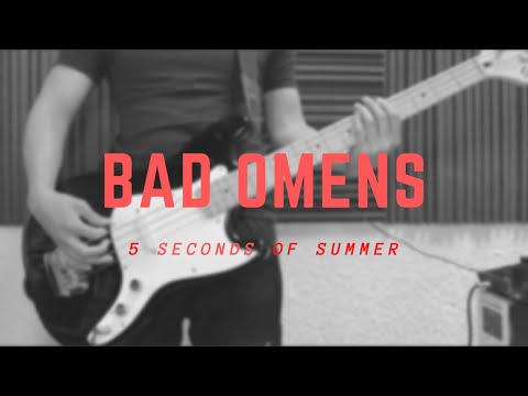 5 Seconds of Summer - Bad Omens (Bass Cover) 5SOS5