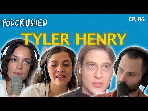 Tyler Henry | Ep. 86 | Podcrushed