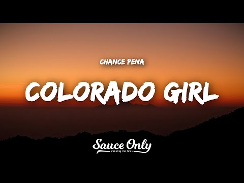 Chance Peña - Colorado Girl (Lyrics)