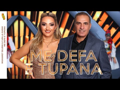 Muhamet Sejdiu & Fjolla Gashi - Me defa e tupana (Official Video) 2025