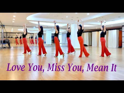 LOVE YOU MISS YOU MEAN IT - LINEDANCE (Mike Liadouze & Grace David)