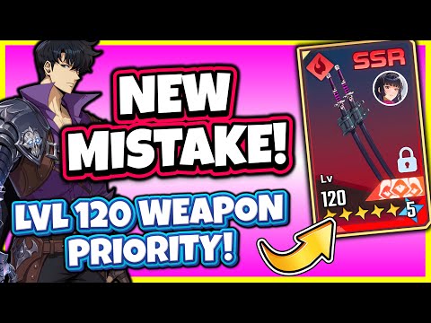 NEW MISTAKE TO AVOID & LEVEL 120 WEAPON PRIORITY! JINWOO & HUNTERS! [Solo Leveling: Arise]