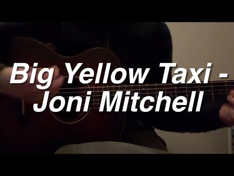 Big Yellow Taxi - Joni Mitchell (acoustic cover)