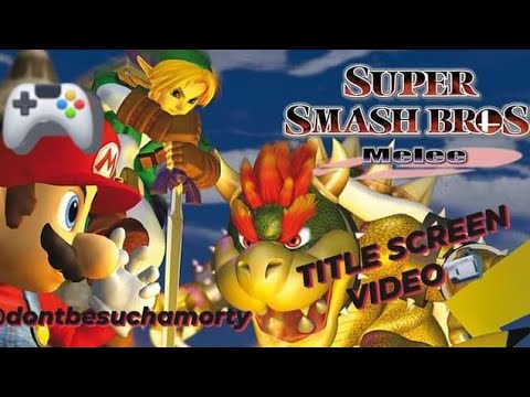 🔨 Super Smash Bros MELEE 🎮 Title Screen #gamecube