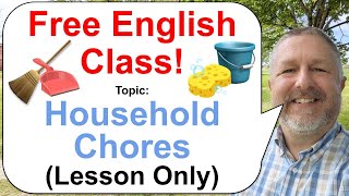 Let's Learn English! Topic: Household Chores! 🧹🧽🧼 (Lesson Only)