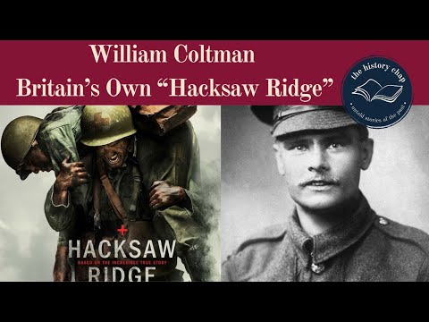 William Coltman VC - Britain's Version Of Hacksaw Ridge