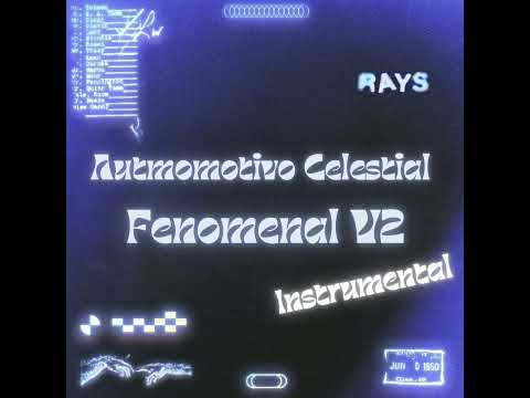 AUTOMOTIVO CELESTIAL FENOMENAL V2 (instrumental)