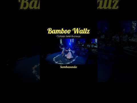 Bamboo Waltz #sambasunda #liveconcert #bamboowaltz #gnpenterprise #livemusic #etnicmusic