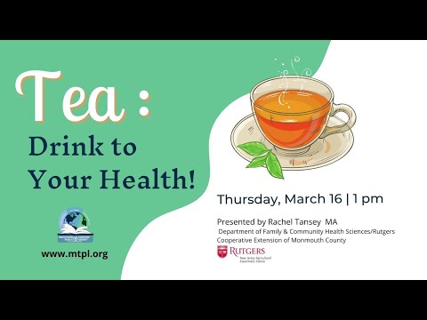 Tea: Drink to your health!