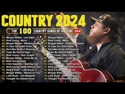 Luke Combs, Chris Stapleton, Morgan Wallen, Kane Brown, Luke Bryan - Country Music Playlist 2024