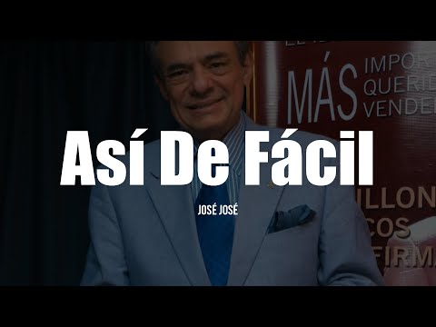 José José - Así De Fácil (LETRA)