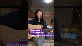 Marshmello × Jonas brothers- Leave before you love me cover #guitar #acoustic #leavebeforeyouloveme