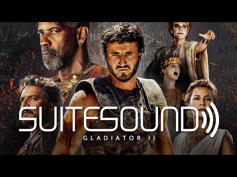 Gladiator II - Ultimate Soundtrack Suite