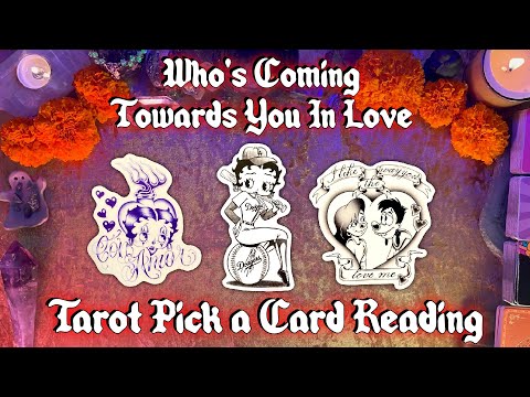 ♥️Who's Coming Towards You in Love?♥️ Tarot Pick a Card Reading