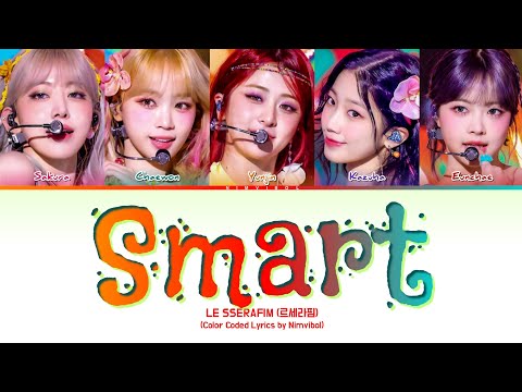 LE SSERAFIM (르세라핌) - 'Smart' Lyrics (Color Coded Lyrics)