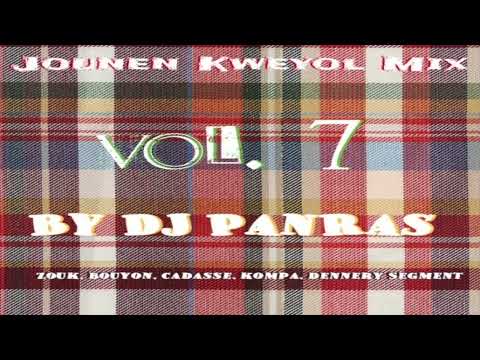 Jounen Kweyol Mix Vol. 7 By DJ Panras (Zouk, Kompa, Cadanse, Dennery Segment)