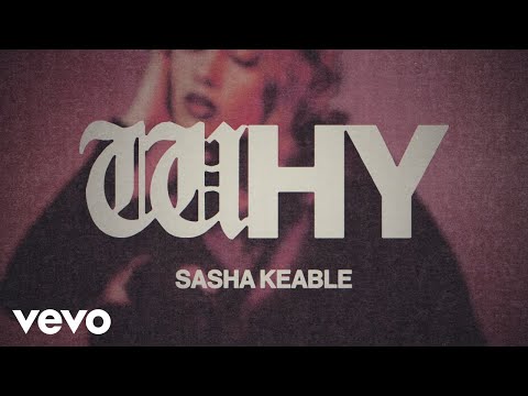 Sasha Keable - WHY (Visualiser)