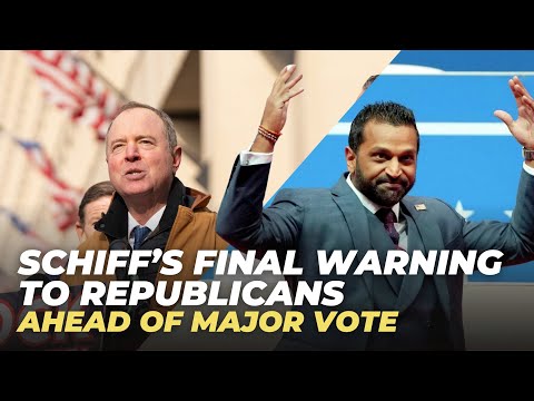 Schiff Issues Final Warning Ahead of Vote on Trump's Dangerous FBI Pick