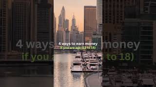 4 Ways to Earn Money 💰 if you are age (13 to 18) #motivation #money #success