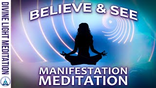 BELIEVE BEFORE YOU SEE MEDITATION!!! ~ MANIFESTATION & LAW OF ATTRACTION MEDITATION ~ LYRANS