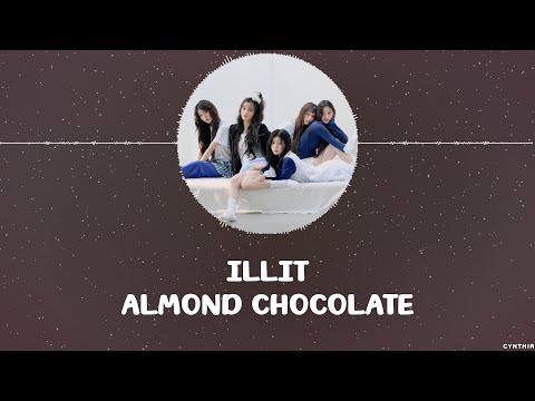 ILLIT – Almond Chocolate [KANJI+ROM+ENG] LYRICS