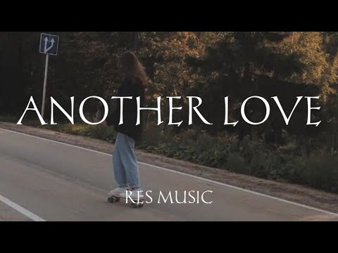 Another Love - Tom Odell (Slowed Down+Reverb+Lyrics) Tiktok Version