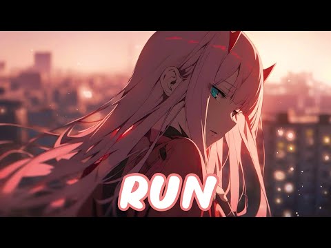 Nightcore - Run