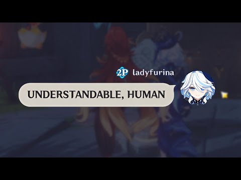 WHEN YOU'RE A FURINA MAIN...