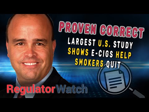 PROVEN CORRECT | Largest U.S. Study Shows E-Cigs Help Smokers Quit | RegWatch