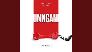 Umngani (feat. Mthunzi)