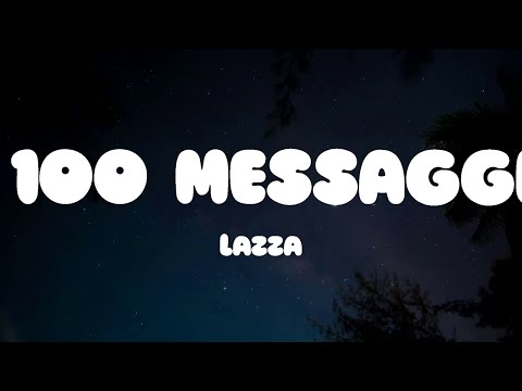 Lazza - 100 MESSAGGI (Testo/Lyrics)