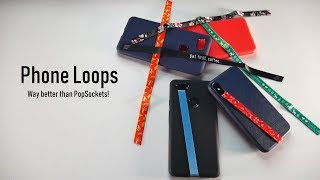 Phone Loops: Better than PopSockets indeed 👌