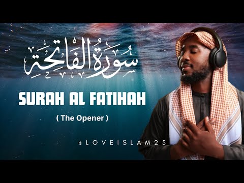 "TRANSFORM YOUR LIFE | Surah Al-Fatihah"(the opener) [@loveislam25]