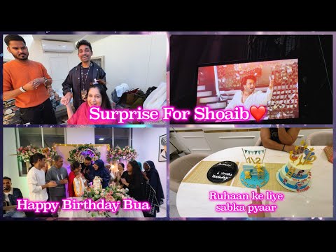 Shoaib ke liye Surprise planning| Saba ka birthday😍|meri pol khul gayi|Ruhaan ke liye sabka pyaar