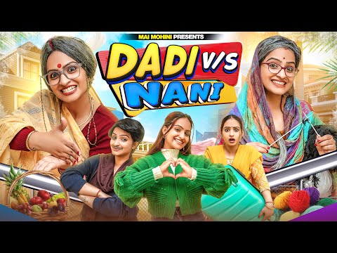 Dadi Vs Nani | Mai Mohini