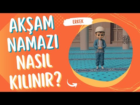 Akşam namazı nasıl kılınır? (Erkek 3D Animasyon)