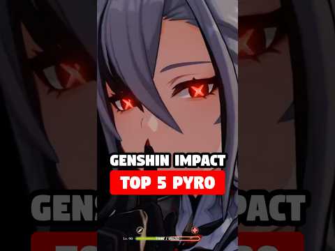 TOP 5 PYRO CHARACTERS IN 5.0 GENSHIN IMPACT