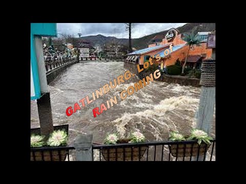 GATLINBURG. Heavey Rain and Flooding.