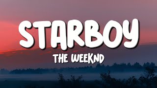 The Weeknd - Starboy (Lyrics) ft. Daft Punk