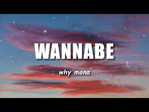 why mona - Wannabe (Lyrics)