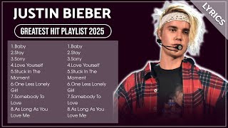 Top JUSTIN BIEBER Songs Playlist 2025 | JUSTIN BIEBER Greatest Hits Collection Of All Time