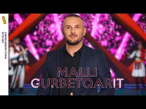 Ari Alia - Malli Gurbetqarit (Official Video) 2025