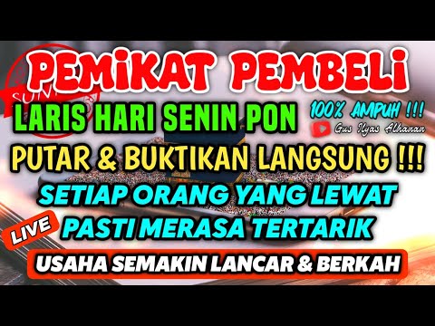 SANGAT AMPUH❗SEJAUH APAPUN PEMBELI AKAN DATANG BERNIAT MEMBORONGAN DAGANGANMU, DOA PENGLARIS DAGANG