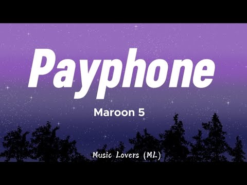 Maroon 5 - Payphone (Lyrics)